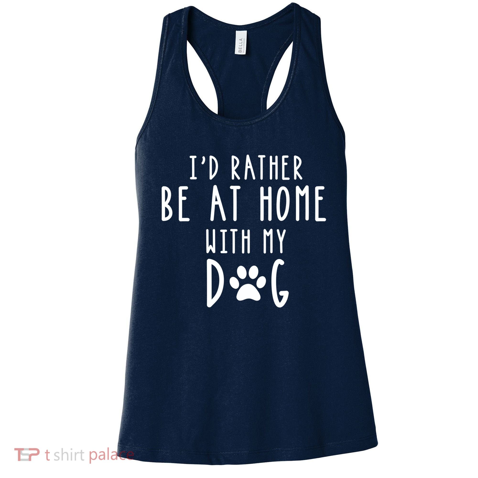 I'd Rather Be At Home With My Dog Hoodie Mom & Dog Parent Women's Tank Top