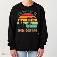 I'd Rather Be Disc Golfing Discs Funny Disc Golfer Women's Sweatshirt thumb 0