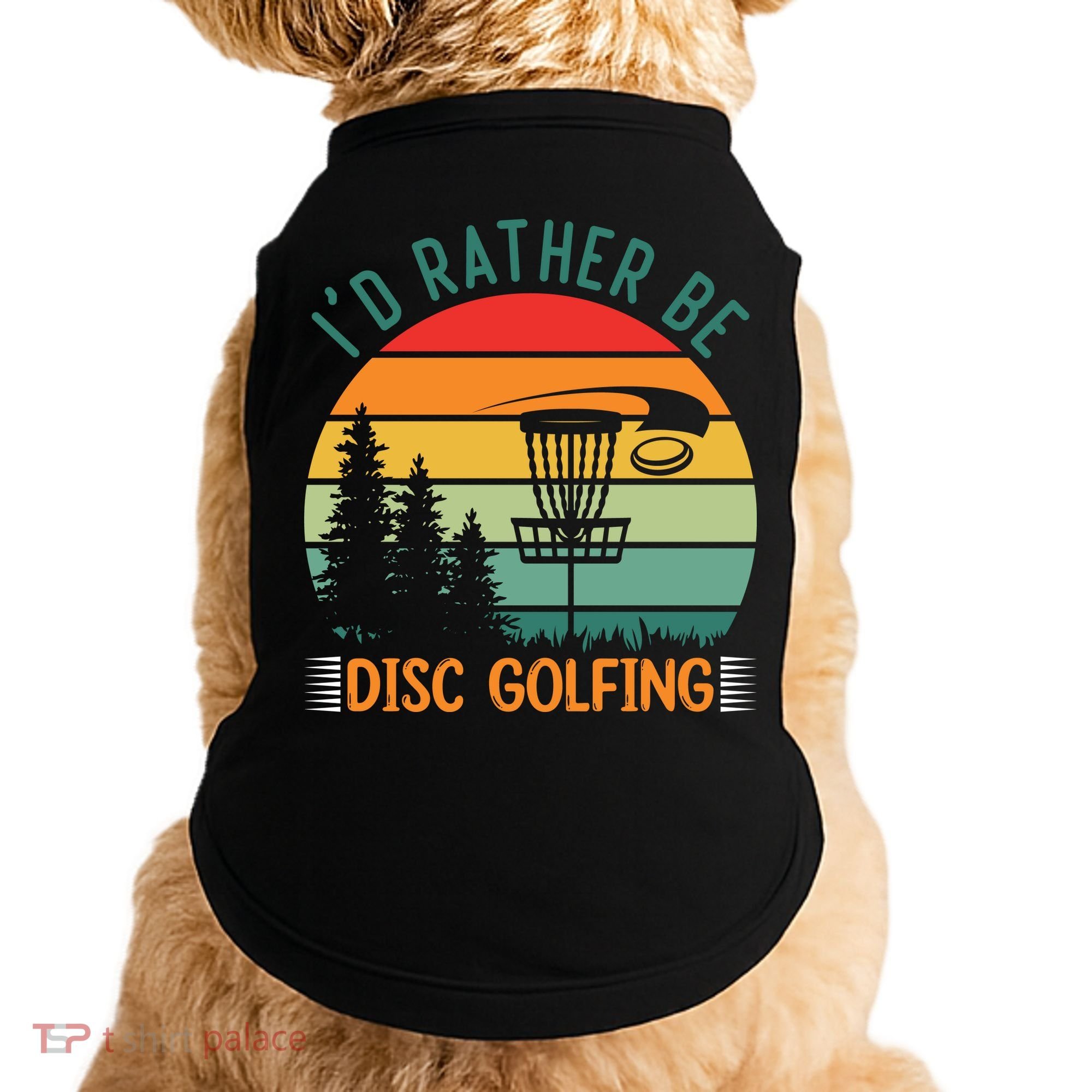I'd Rather Be Disc Golfing Discs Funny Disc Golfer Doggie Tank