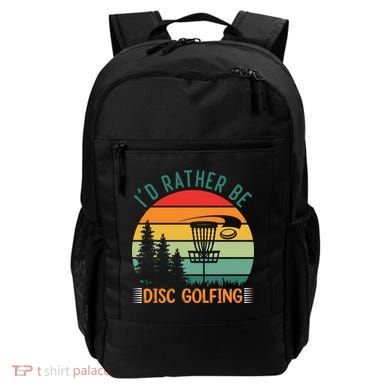 I'd Rather Be Disc Golfing Discs Funny Disc Golfer Backpack