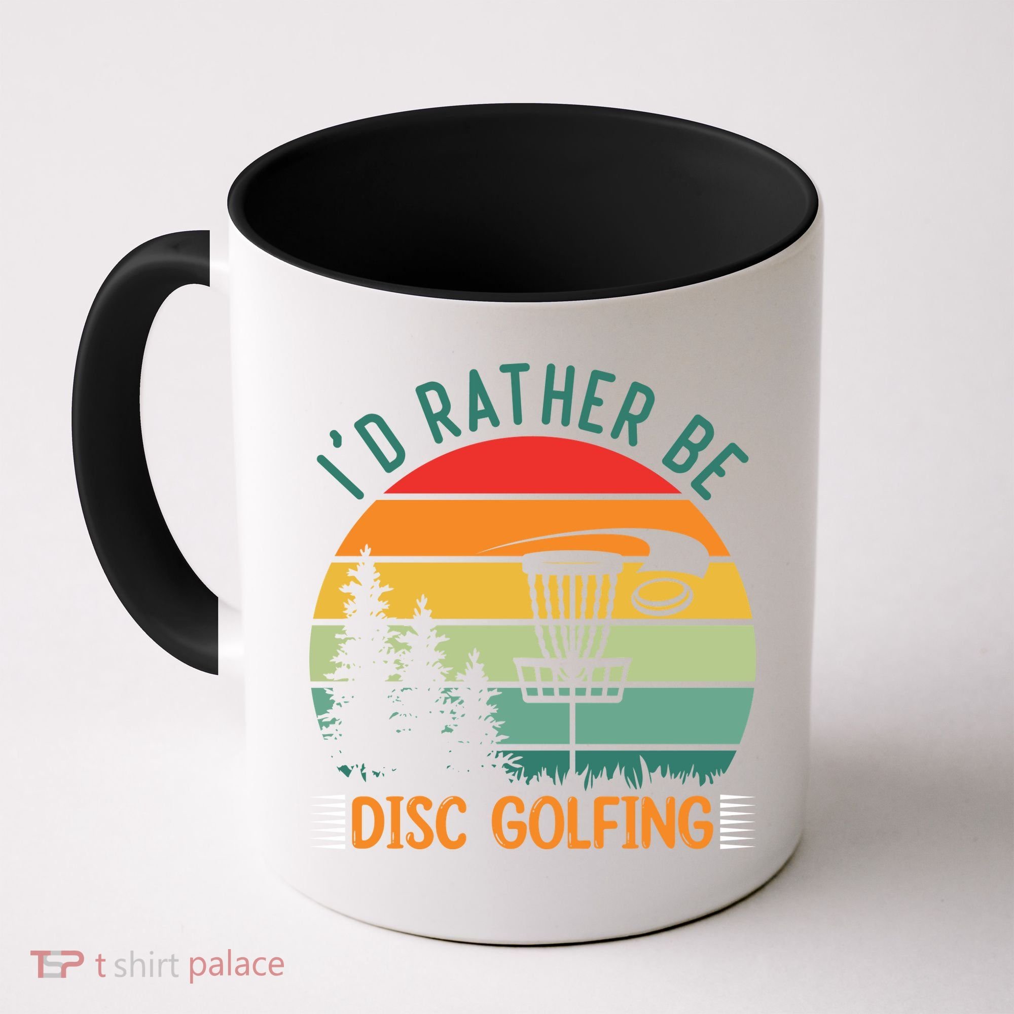 I'd Rather Be Disc Golfing Discs Funny Disc Golfer Coffee Mug