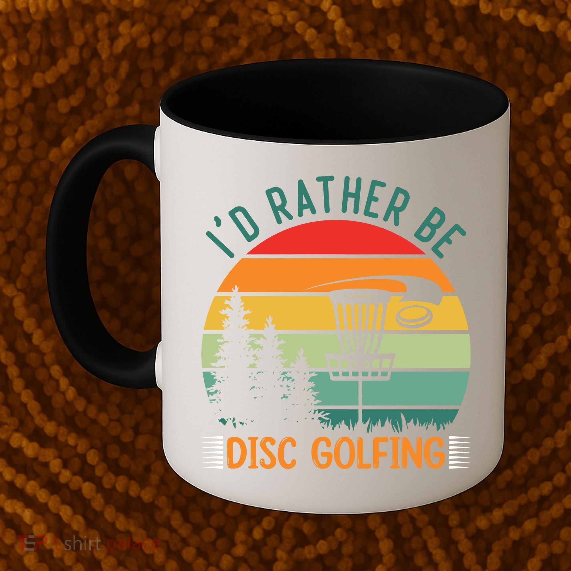I'd Rather Be Disc Golfing Discs Funny Disc Golfer Coffee Mug