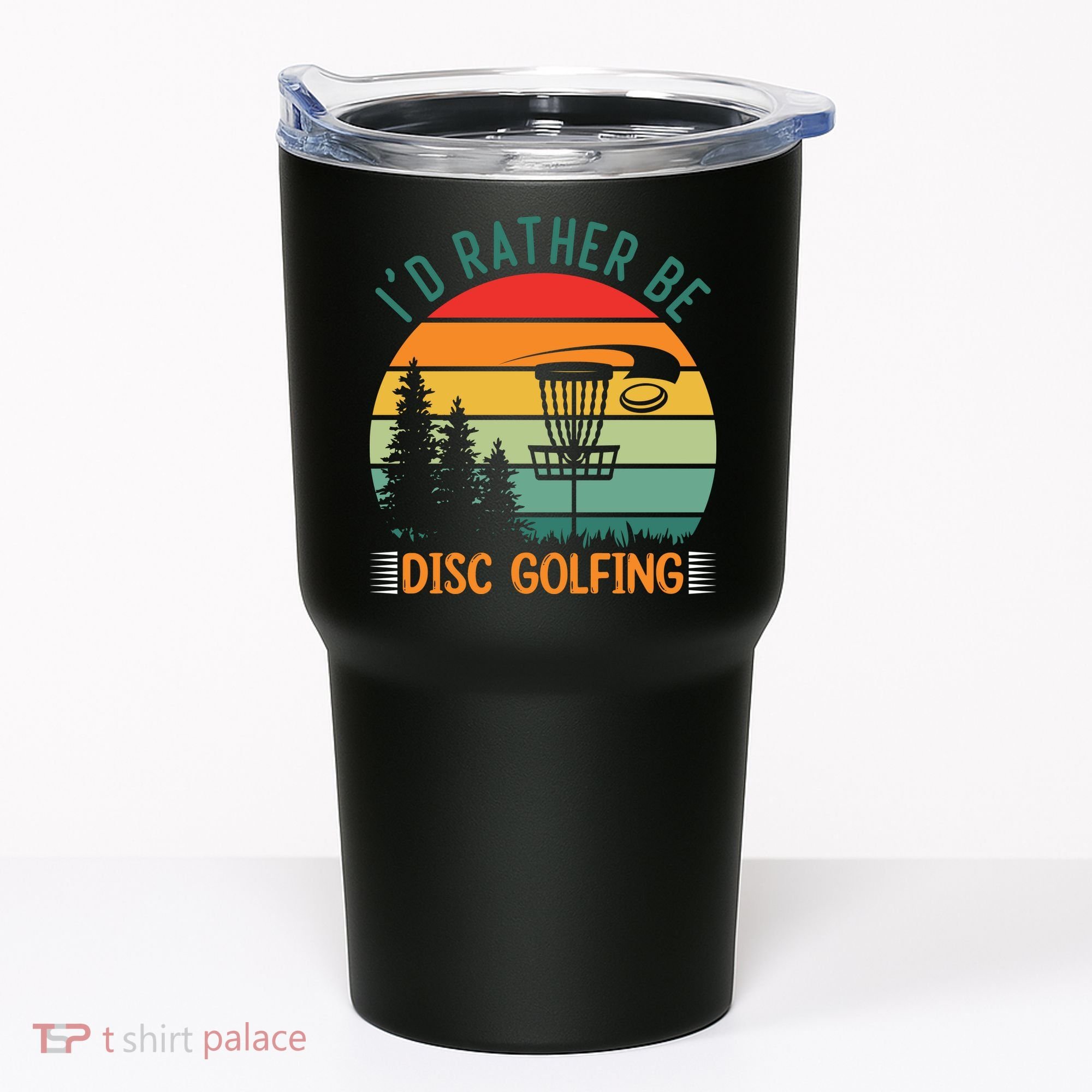 I'd Rather Be Disc Golfing Discs Funny Disc Golfer Tumbler