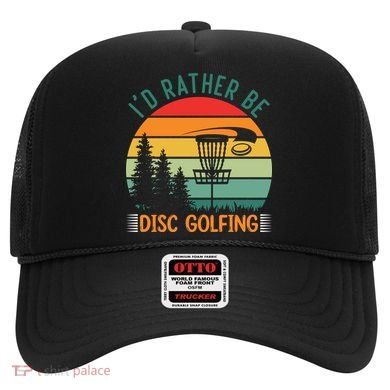 I'd Rather Be Disc Golfing Discs Funny Disc Golfer Hat