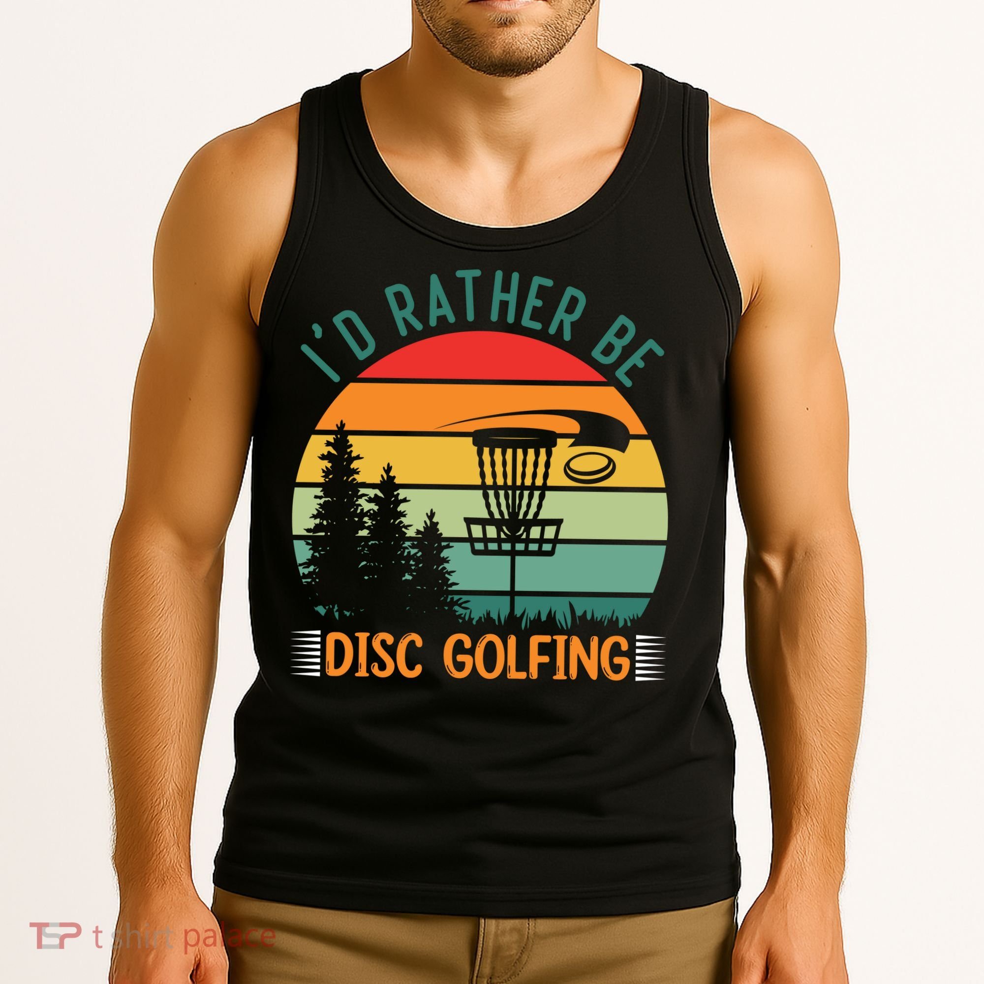 I'd Rather Be Disc Golfing Discs Funny Disc Golfer Tank Top