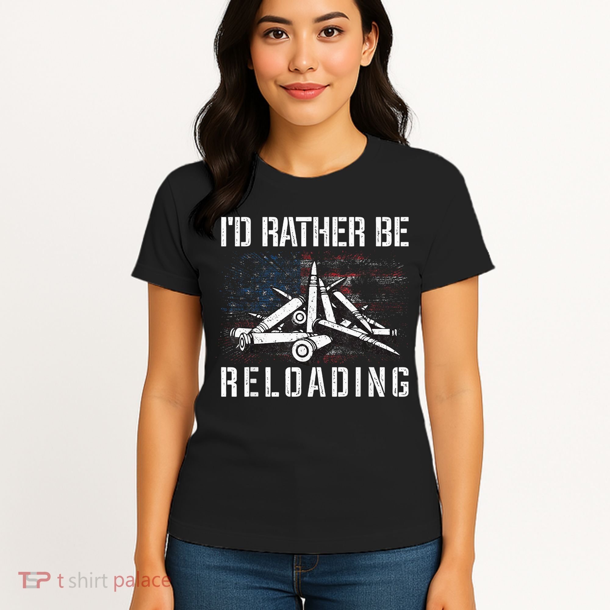 ID Rather Be Reloading Shooter Guns Ammo Women's T-Shirt