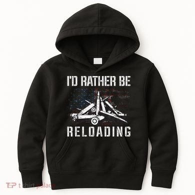 ID Rather Be Reloading Shooter Guns Ammo Kids Hoodie