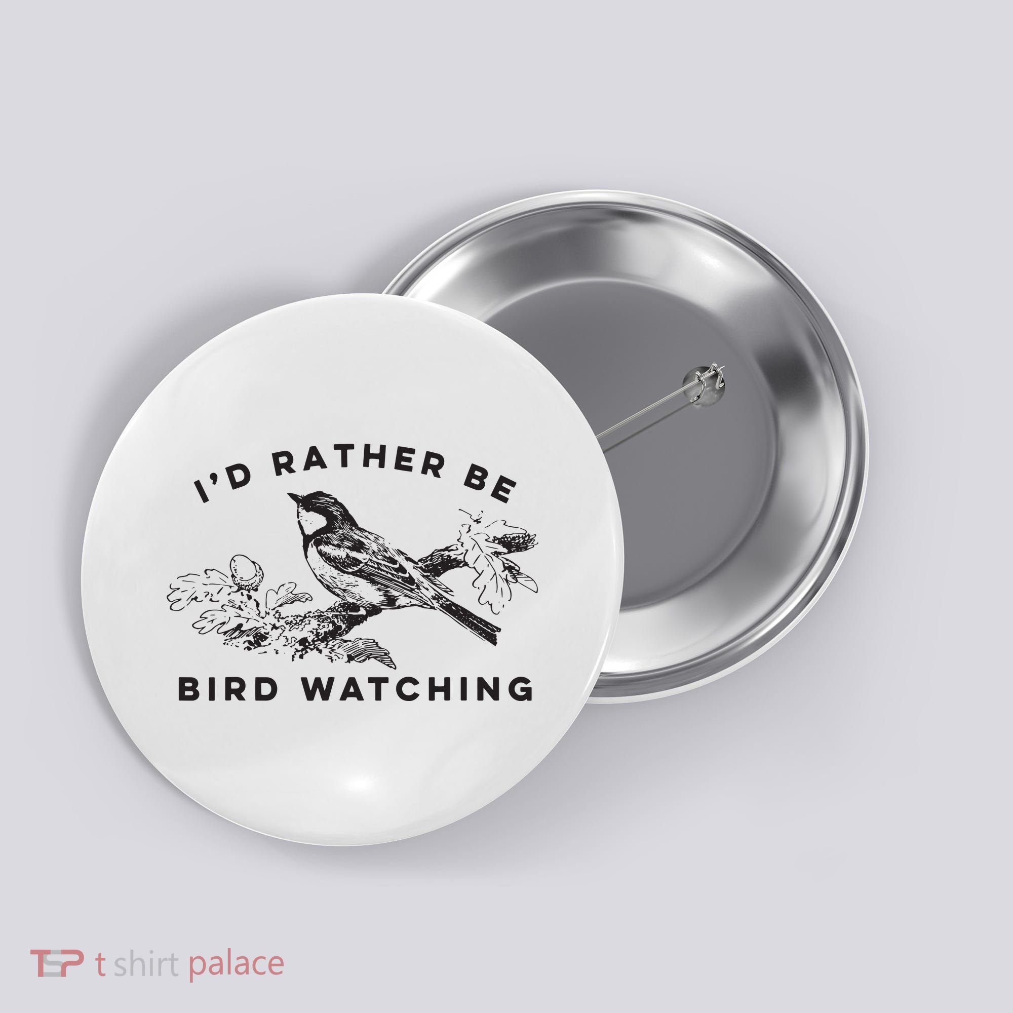 Id Rather Be Bird Watching Birding Nerd Gift Watcher Button