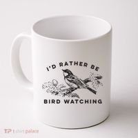 Id Rather Be Bird Watching Birding Nerd Gift Watcher Coffee Mug thumb 0