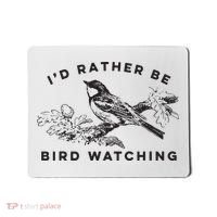 Id Rather Be Bird Watching Birding Nerd Gift Watcher Mousepad thumb 0