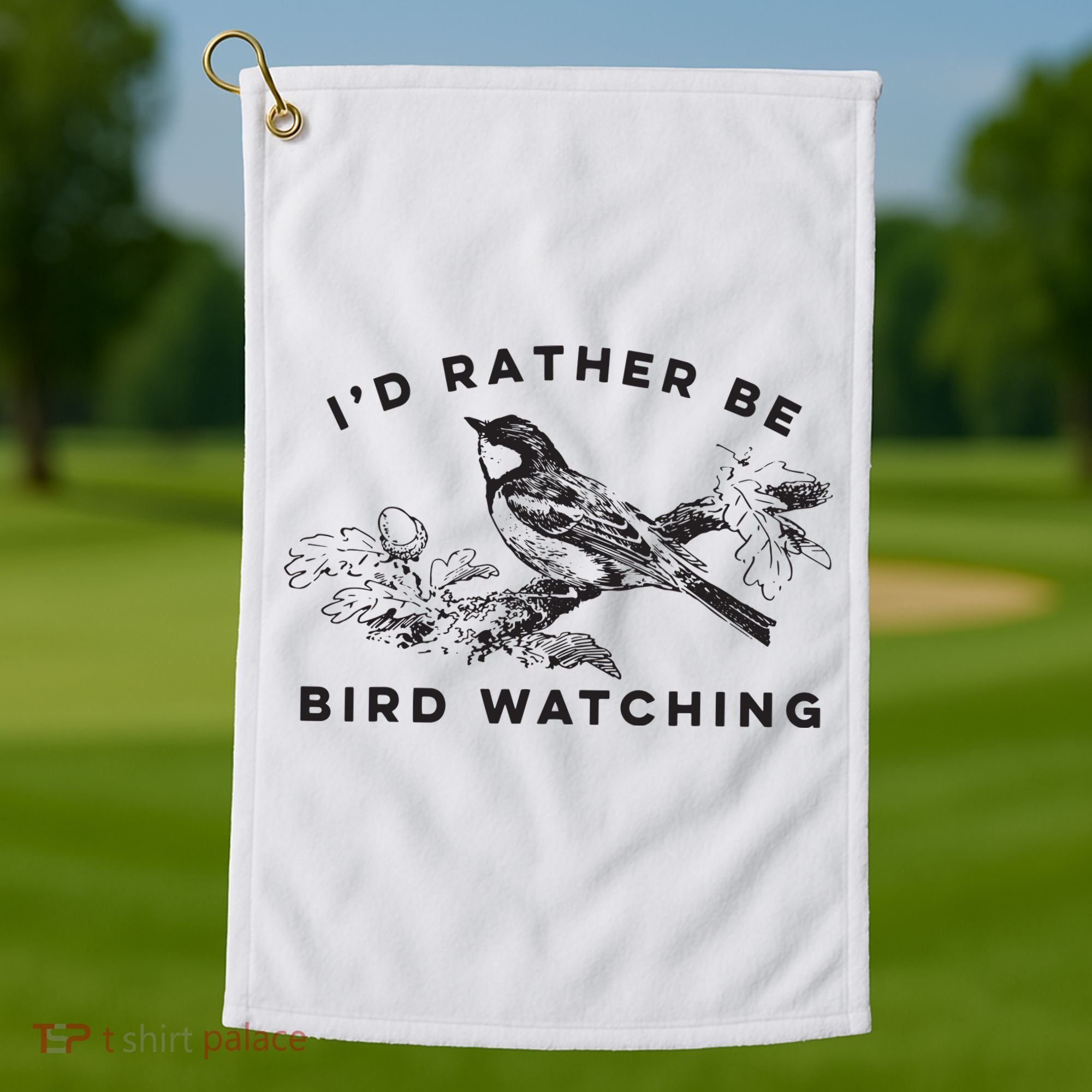 Id Rather Be Bird Watching Birding Nerd Gift Watcher Golf Towel