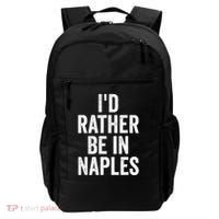 I’d Rather Be In Naples Florida Beach Ocean Vacation Backpack thumb 0