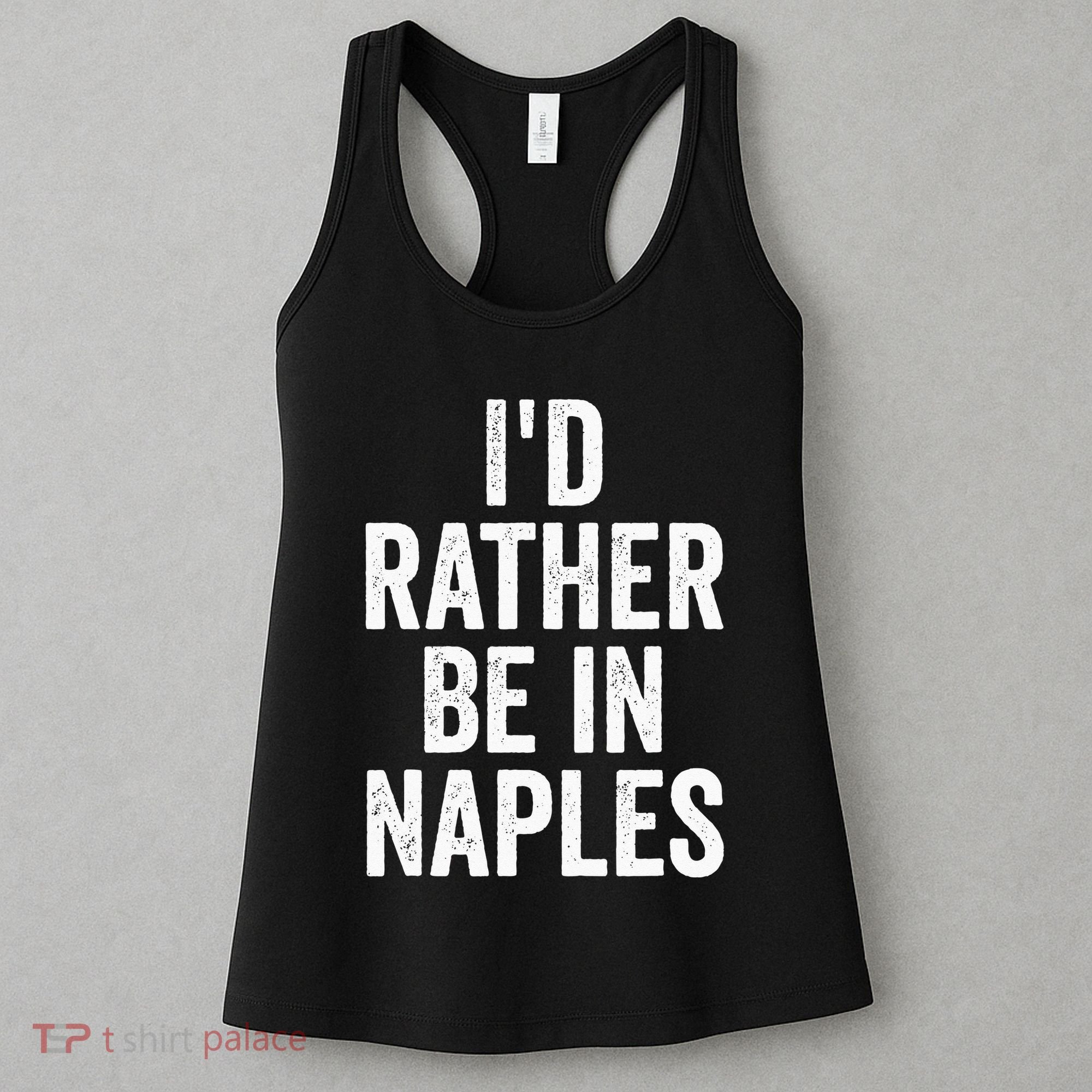 I’d Rather Be In Naples Florida Beach Ocean Vacation Women's Tank Top