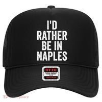 I’d Rather Be In Naples Florida Beach Ocean Vacation Hat thumb 0