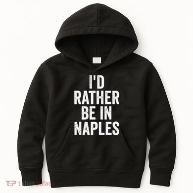 I’d Rather Be In Naples Florida Beach Ocean Vacation Kids Hoodie