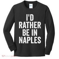 I’d Rather Be In Naples Florida Beach Ocean Vacation Kids Long Sleeve Shirt thumb 0