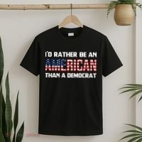 I'd Rather Be An American Than A Democrat, Fuck Biden Shirt T-Shirt thumb 2