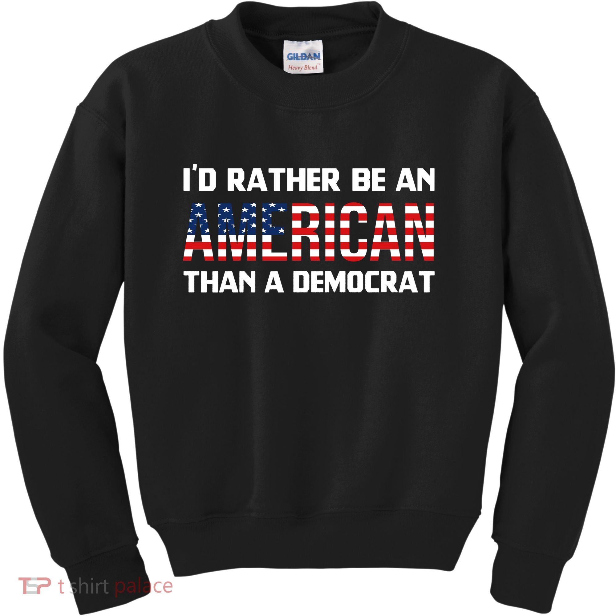 I'd Rather Be An American Than A Democrat, Fuck Biden Shirt Kids Sweatshirt