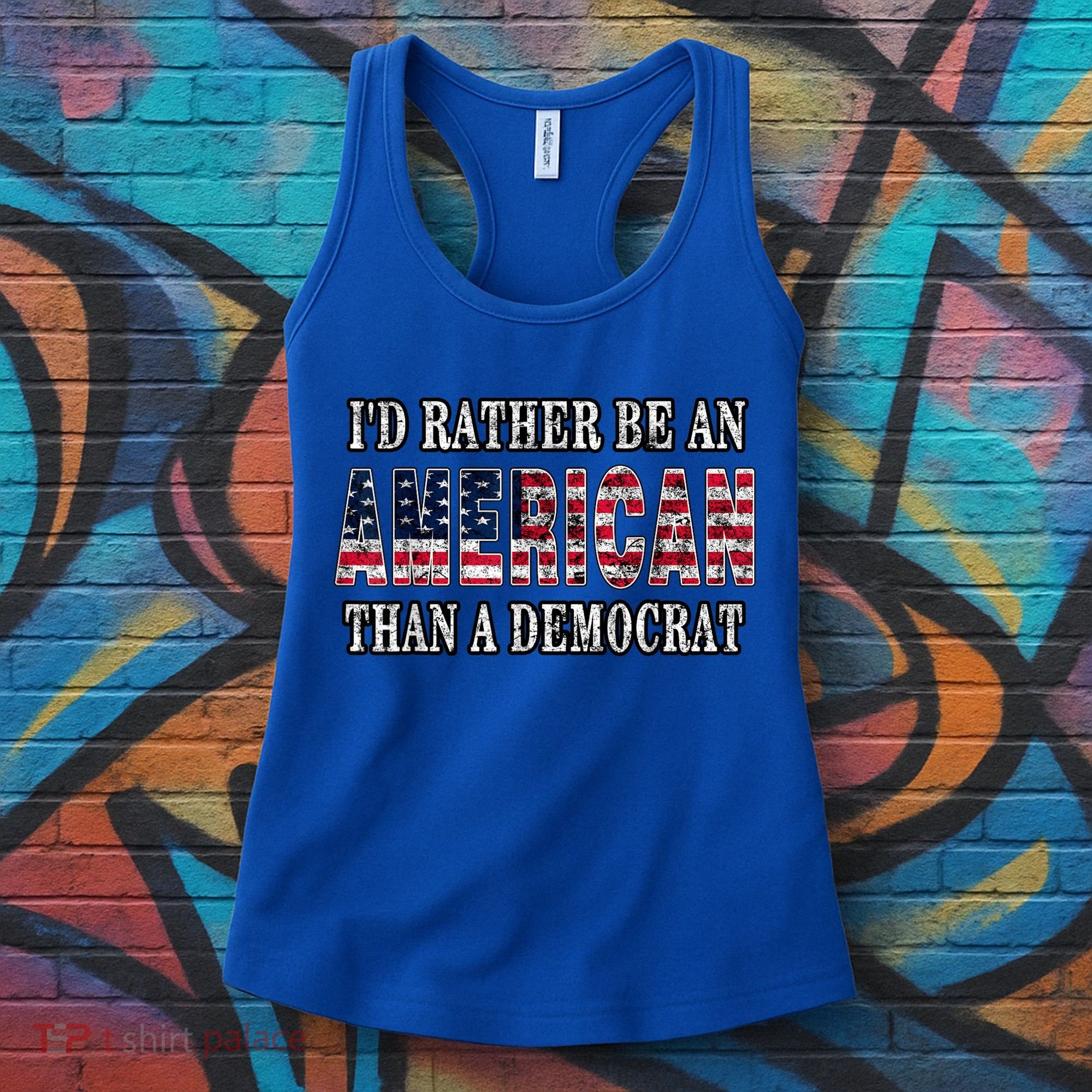 Id Rather Be An American Than A Democrat USA American Flag Women's Tank Top