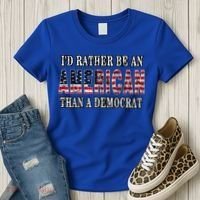 Id Rather Be An American Than A Democrat USA American Flag Women's T-Shirt thumb 3
