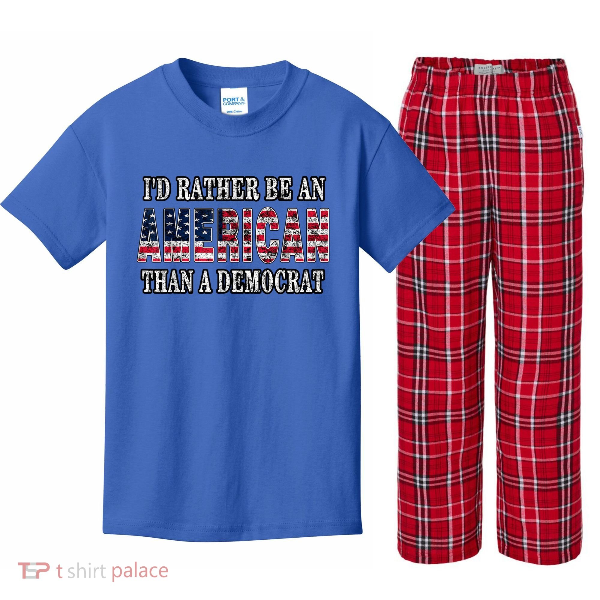 Id Rather Be An American Than A Democrat USA American Flag Kids Plaid Pajama Set