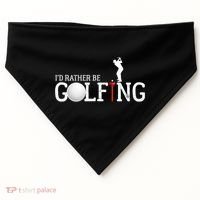 I’d Rather Be Golfing Golf Quotes Sayings Gift USA-Made Doggie Bandana thumb 0