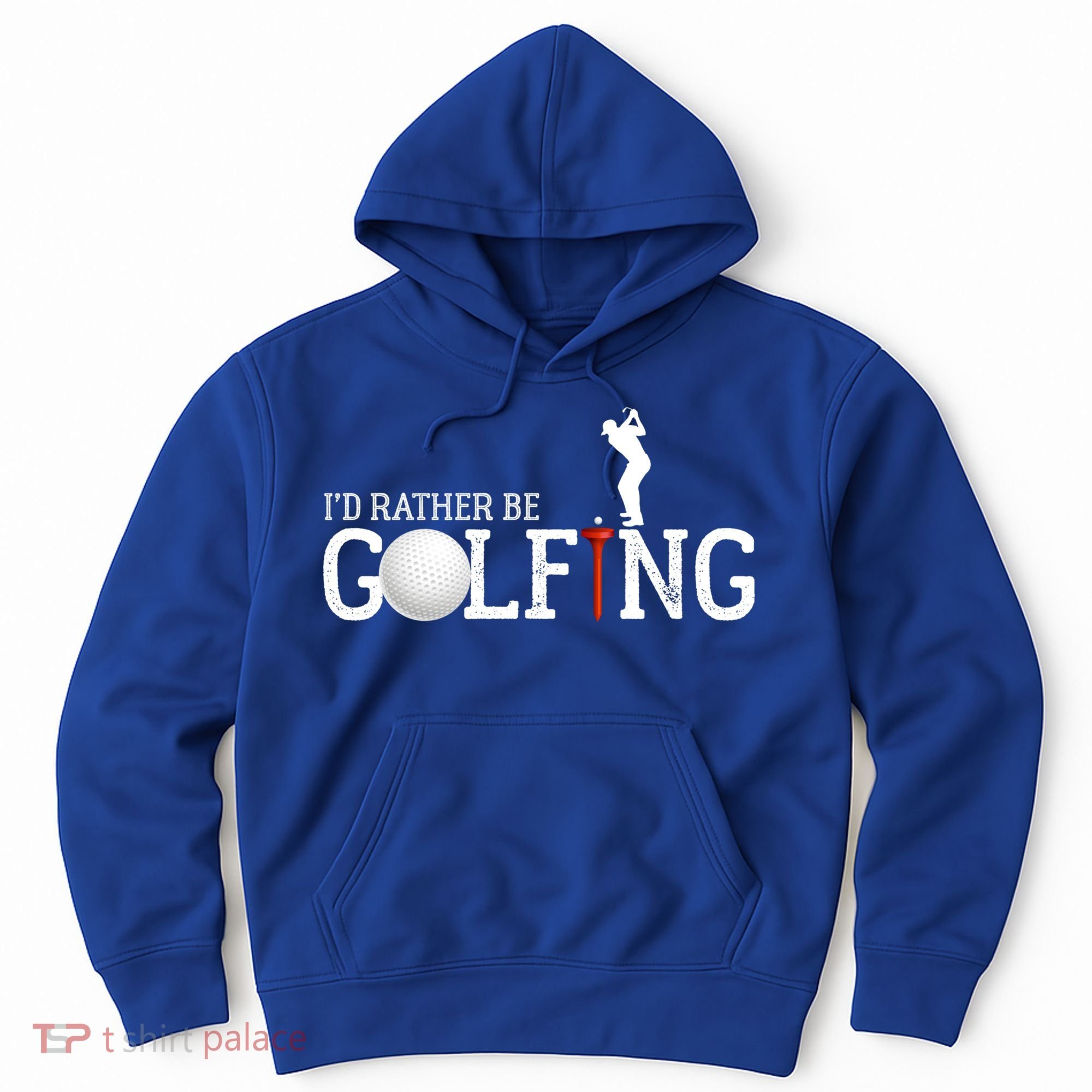 I’d Rather Be Golfing Golf Quotes Sayings Gift Hoodie