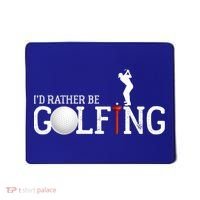 I’d Rather Be Golfing Golf Quotes Sayings Gift Mousepad thumb 0