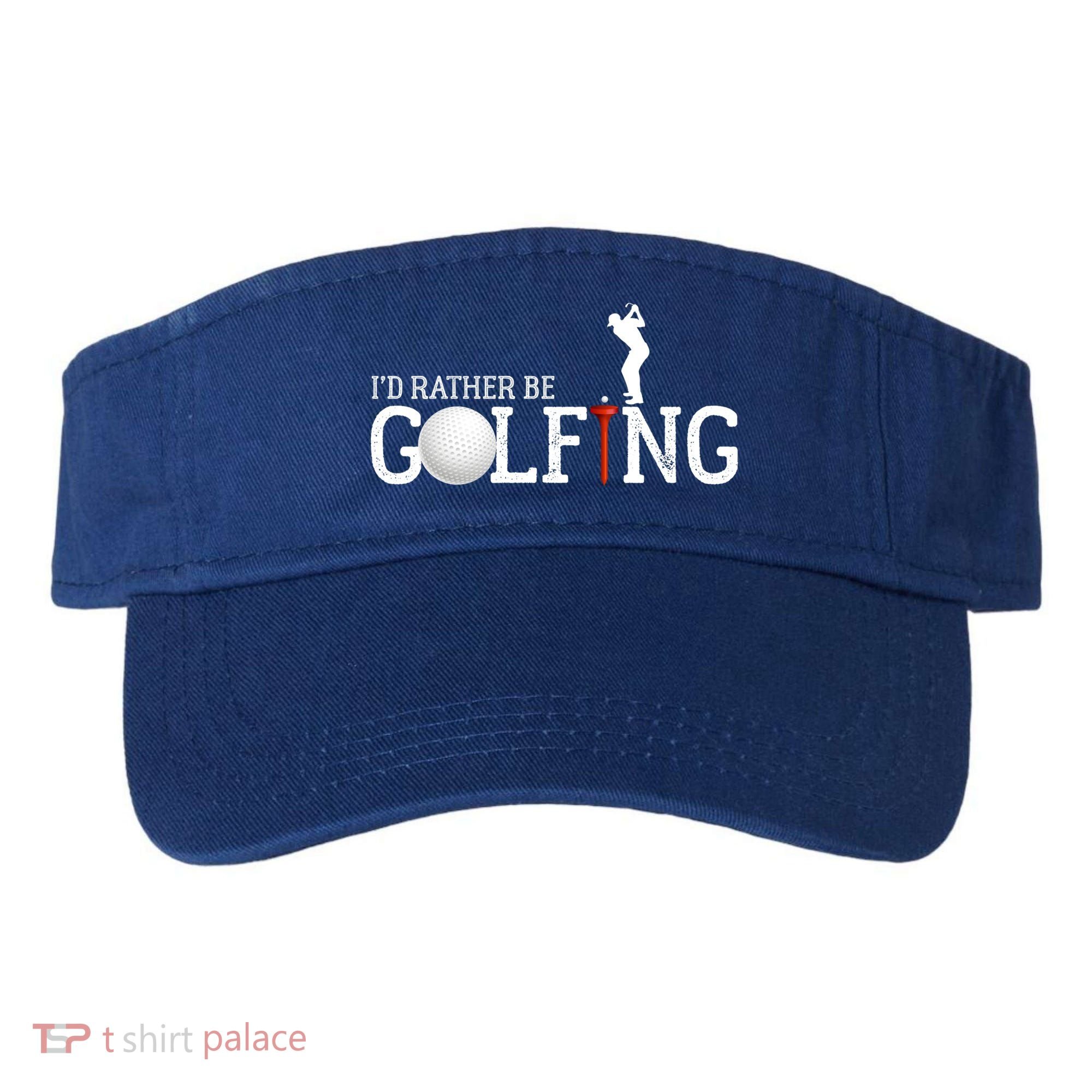 I’d Rather Be Golfing Golf Quotes Sayings Gift Visor