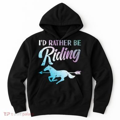 Id Rather Be Riding Horse Rider Equestrian Hoodie