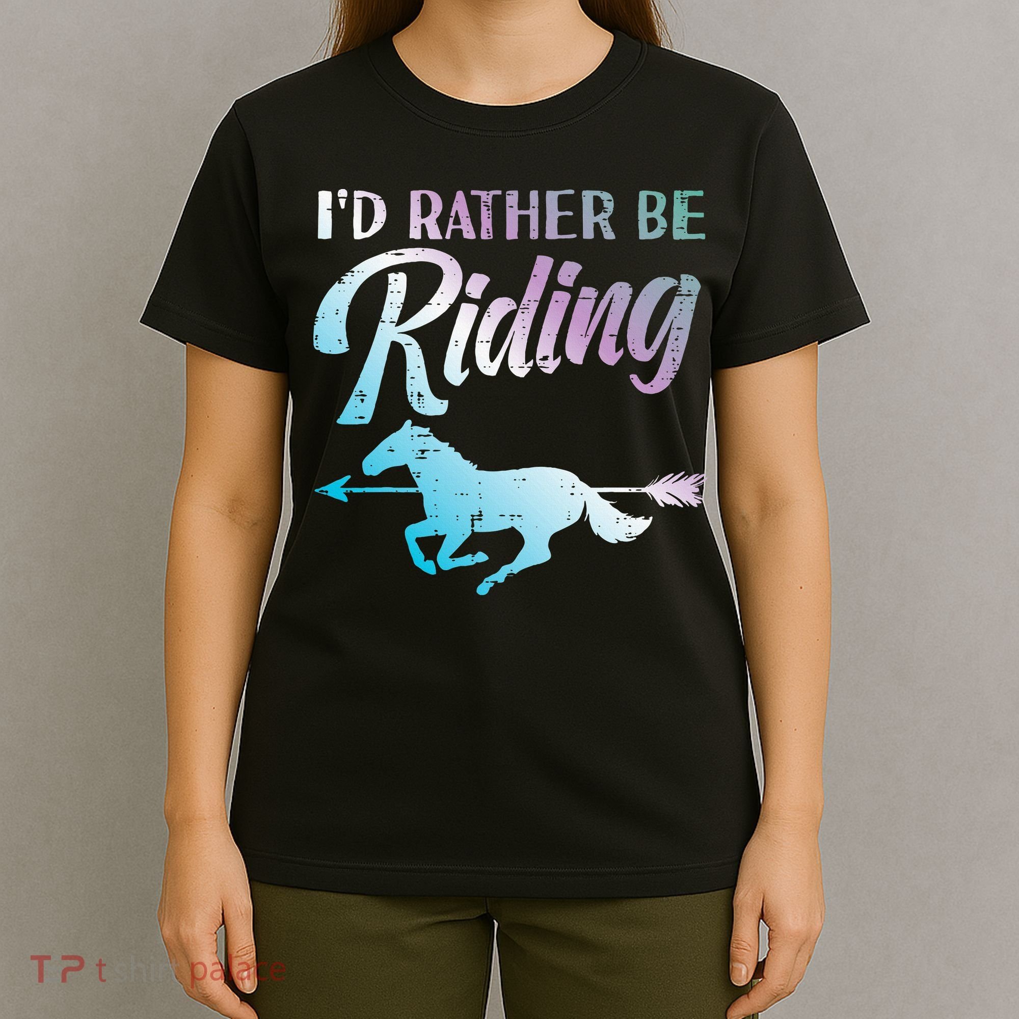 Id Rather Be Riding Horse Rider Equestrian T-Shirt
