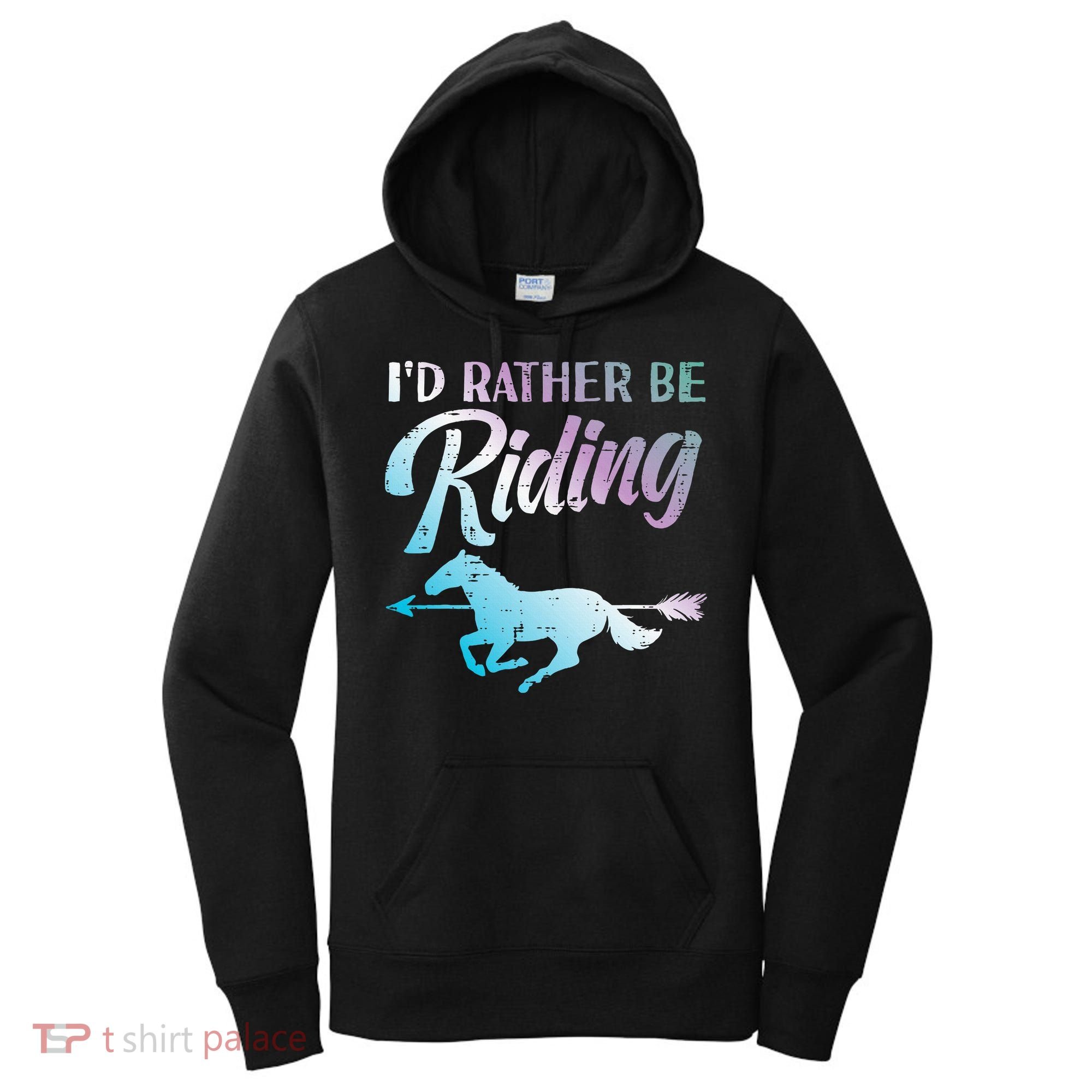 Id Rather Be Riding Horse Rider Equestrian Women's Hoodie