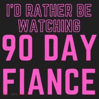 ID Rather Be Watching 90 Day Fiance Women's Sweatshirt thumb 2