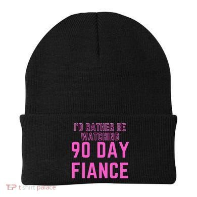 ID Rather Be Watching 90 Day Fiance Beanie