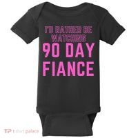 ID Rather Be Watching 90 Day Fiance Baby Bodysuit thumb 0