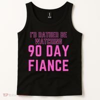 ID Rather Be Watching 90 Day Fiance Tank Top thumb 2