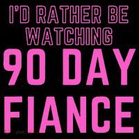 ID Rather Be Watching 90 Day Fiance Toddler T-Shirt thumb 4