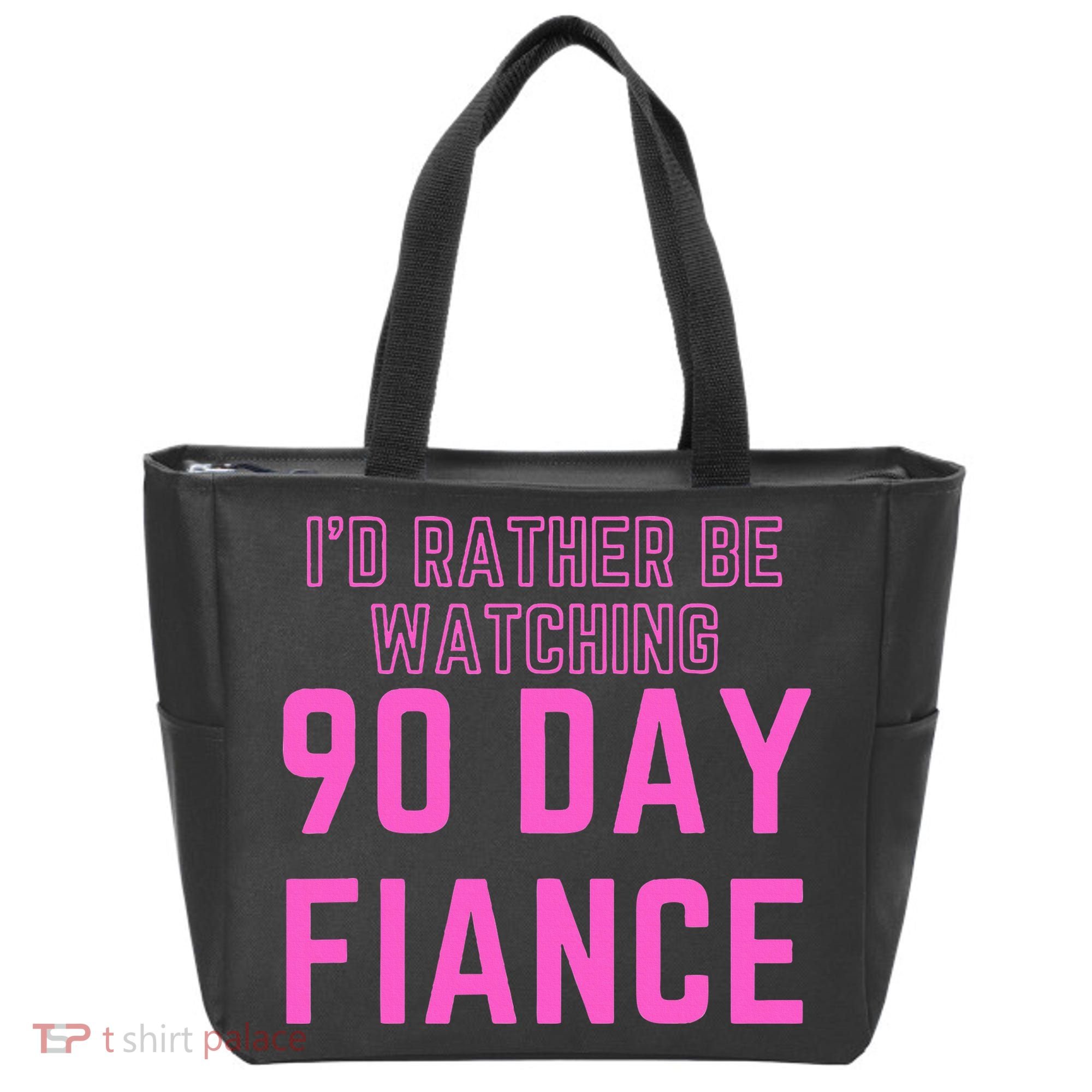 ID Rather Be Watching 90 Day Fiance Tote Bag