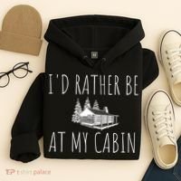 I'd Rather Be At My Cabin Mountain Life Hoodie thumb 4