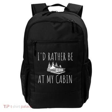 I'd Rather Be At My Cabin Mountain Life Backpack
