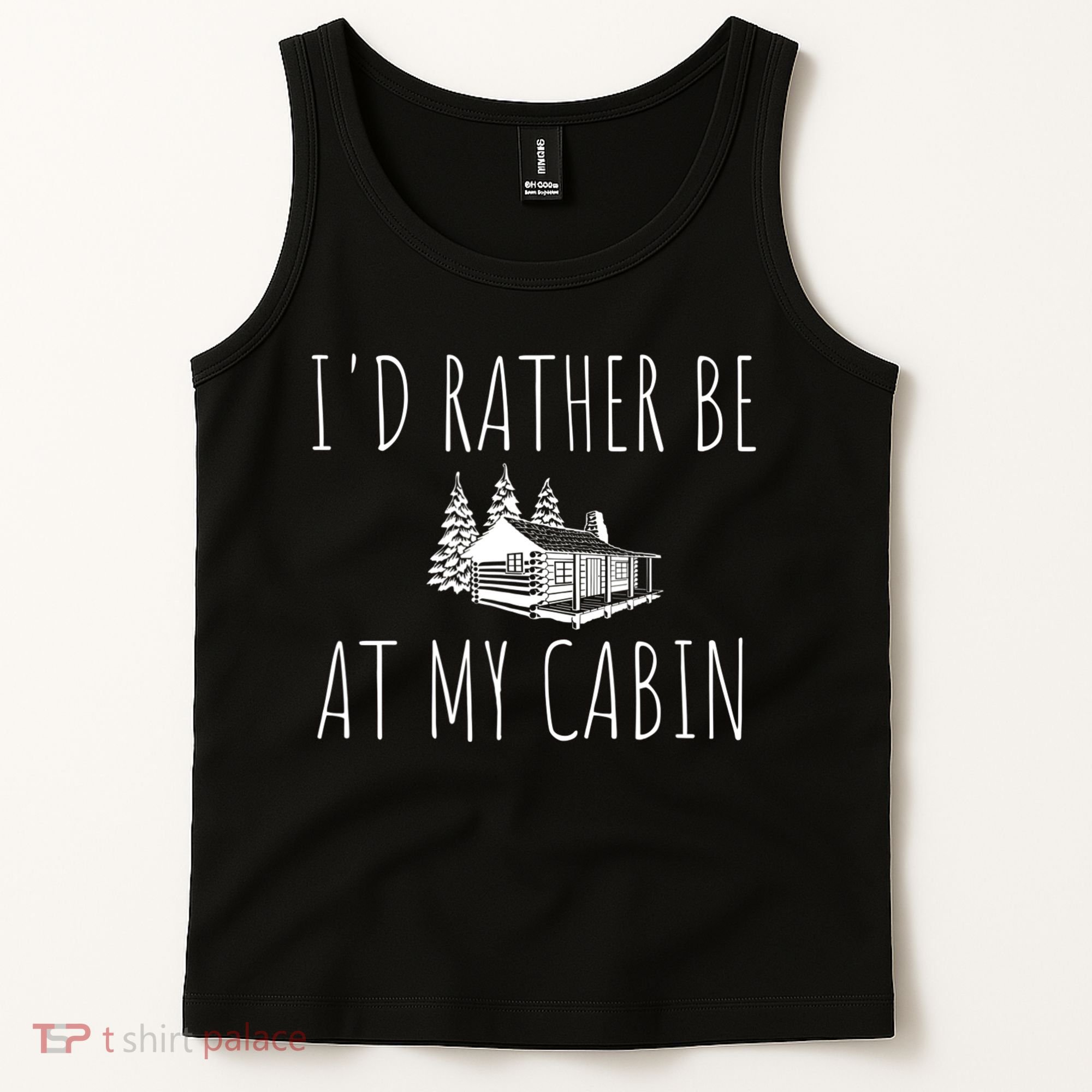 I'd Rather Be At My Cabin Mountain Life Tank Top