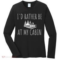 I'd Rather Be At My Cabin Mountain Life Women's Long Sleeve Shirt thumb 0