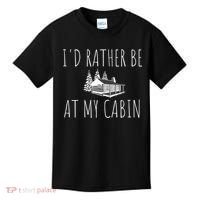I'd Rather Be At My Cabin Mountain Life Kids T-Shirt thumb 0
