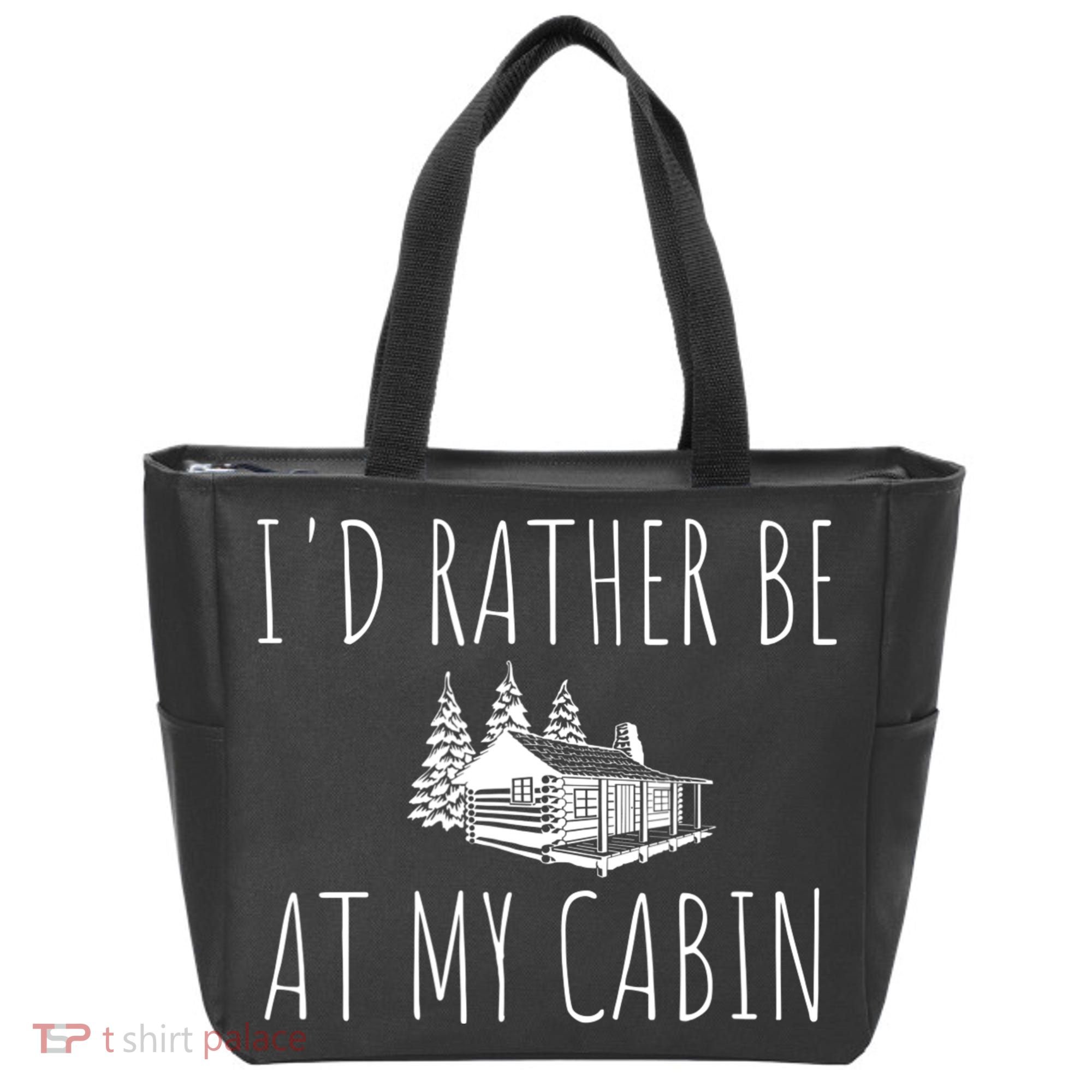 I'd Rather Be At My Cabin Mountain Life Tote Bag