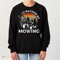 Id Rather Be Mowing Lawn Mowing Gardener Women's Sweatshirt thumb 0