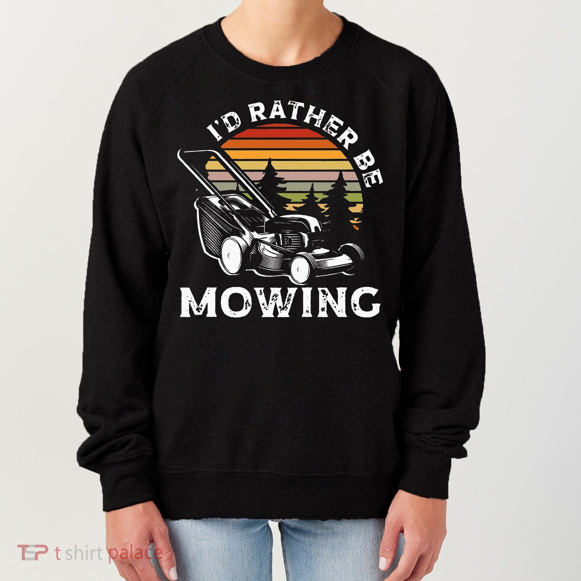 Id Rather Be Mowing Lawn Mowing Gardener Women's Sweatshirt