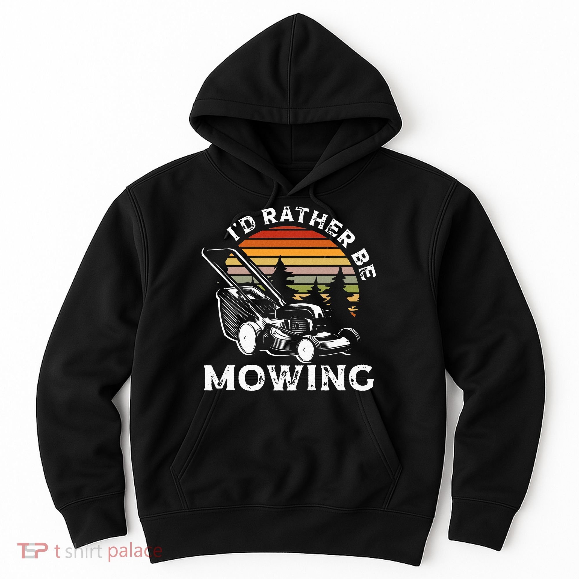 Id Rather Be Mowing Lawn Mowing Gardener Hoodie