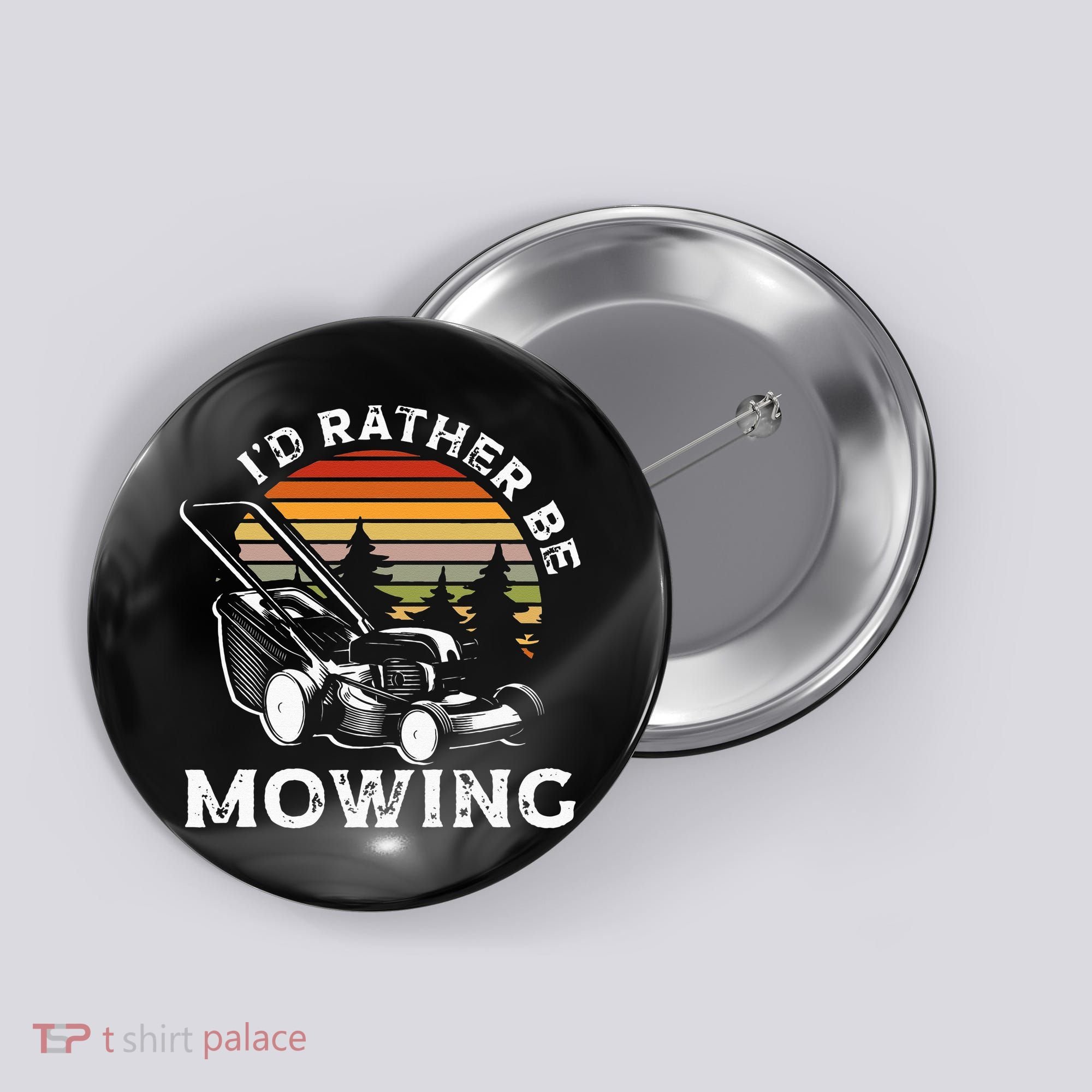Id Rather Be Mowing Lawn Mowing Gardener Button