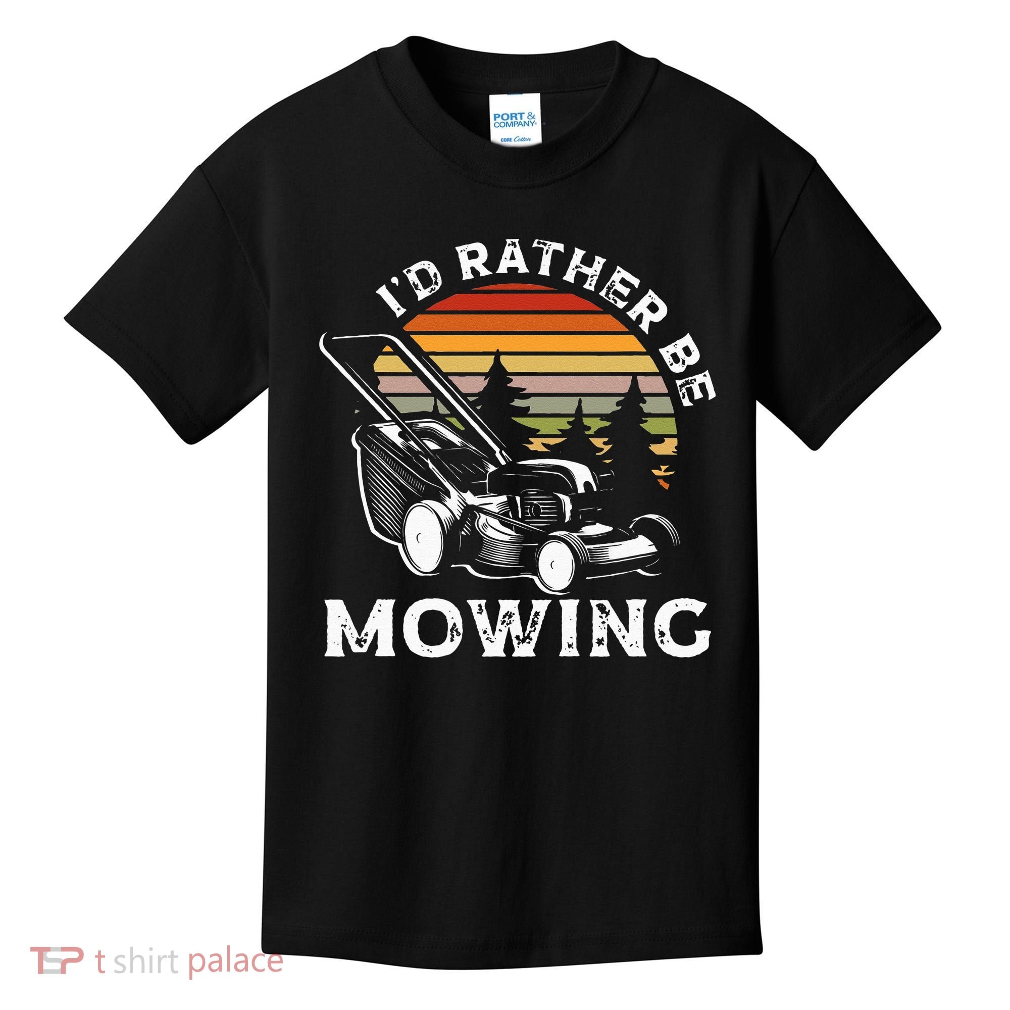 Id Rather Be Mowing Lawn Mowing Gardener Kids T-Shirt