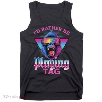 ID Rather Be Playing Tag Gorilla Vr Monke Gamer Tank Top